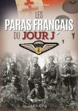 Les paras français du Jour J - Jean-Charles Stasi