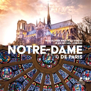Notre-Dame de Paris - Olivier Ribadeau Dumas