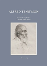 Alfred Tennyson : Victorian Poetry English Literature Poetic Legacy - Lang, Andrew