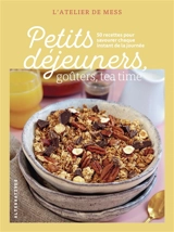 Petits déjeuners, goûters, tea time : 50 recettes pour savourer chaque instant de la journée - Magou Dramé