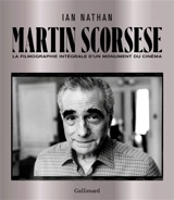 Martin Scorsese : la filmographie intégrale d'un monument du cinéma - Ian Nathan
