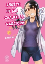 Arrête de me chauffer, Nagatoro. Vol. 11 - Nanashi