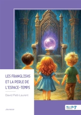 Les Franglishs et La perle de L'espace-temps - David Petit-Laurent