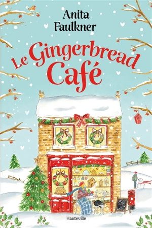 Le Gingerbread Café - Anita Faulkner