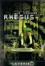 La Laverie. Vol. 5. Le dossier Rhésus - Charles Stross