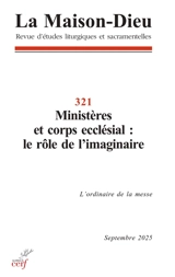 Maison Dieu (La), n° 321. Ministères et corps ecclésial : le rôle de l'imaginaire