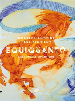EquiQuanto : chevauchée quantique - Charles Antoine