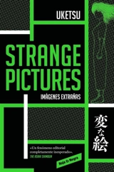 Strange Pictures (Imagenes extranas) Spanish Edition - Uketsu