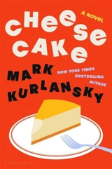 Cheesecake - Mark Kurlansky