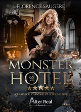Monster hotel. Vol. 2. Loup-garou, chantage et coeur meurtri - Florence Goussot-Saugère