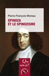 Spinoza et le spinozisme - Pierre-François Moreau