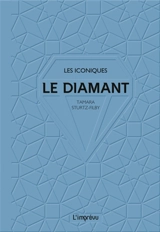 Le diamant - Tamara Sturtz-Filby