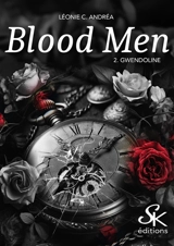 Blood men. Vol. 2. Gwendoline - Léonie C. Andréa