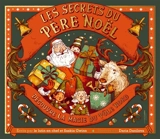 Les secrets du Père Noël : découvre la magie du pôle Nord - Saskia Gwinn