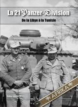La 21 Panzer-Division : de la Libye à la Tunisie - Didier Laugier