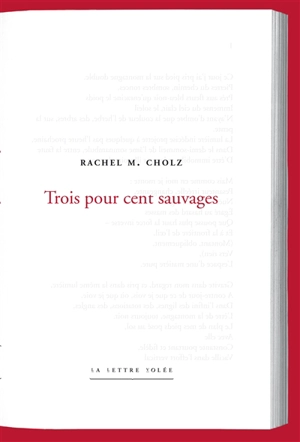 Trois pour cent sauvages - Rachel M. Cholz