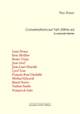 Conversations sur l'art d'être soi. Vol. 1. La nécessité interne - Paul Rassat