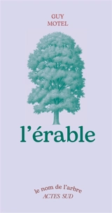 L'érable - Guy Motel