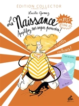 La naissance en BD. Vol. 2. Amplifiez vos super pouvoirs ! - Lucile Gomez