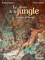 Le livre de la jungle : histoire de Mowgli - Rudyard Kipling