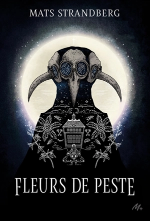 Fleurs de peste - Mats Strandberg