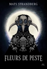 Fleurs de peste - Mats Strandberg