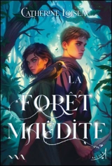 La forêt maudite - Catherine Loiseau