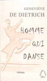 Homme qui danse - Geneviève de Dietrich