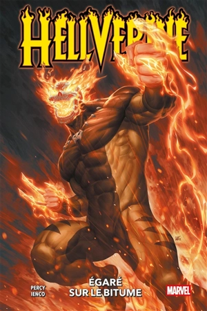 Hellverine. Vol. 1. Egaré sur le bitume - Benjamin Percy