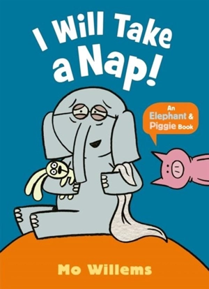 I Will Take a Nap ! - Willems, Mo,  Willems, Mo (ILT)