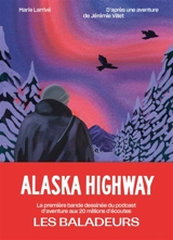 Alaska highway - Marie Larrivé