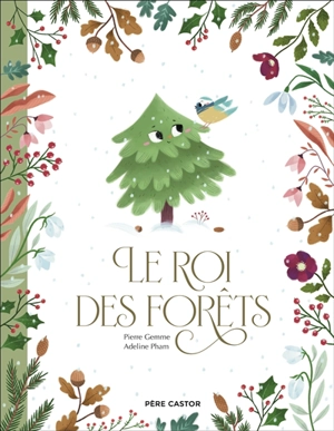 Le roi des forêts - Pierre Gemme