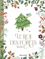 Le roi des forêts - Pierre Gemme