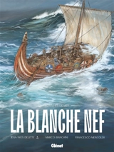 La Blanche Nef - Jean-Yves Delitte