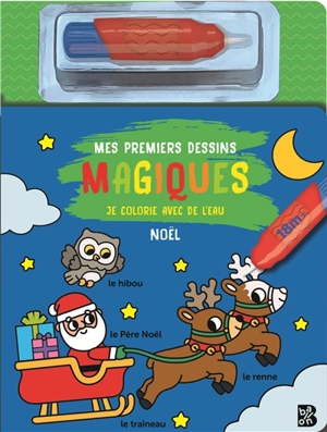 Noël : je colorie avec de l'eau : 18 m+ - Emma Martinez