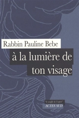 A la lumière de ton visage - Pauline Bebe