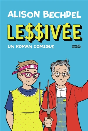 Lessivée : un roman comique - Alison Bechdel
