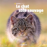 Le chat côté sauvage - Joël Brunet