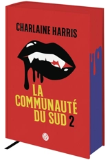 La communauté du Sud : intégrale. Vol. 2 - Charlaine Harris