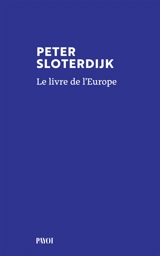 Le livre de l'Europe : quelques marque-pages - Peter Sloterdijk