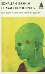Charaf ou L'honneur - Sonallah Ibrahim