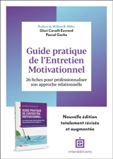 Guide pratique de l'entretien motivationnel : 26 fiches pour professionnaliser son approche relationnelle - Glori Cavalli Euvrard
