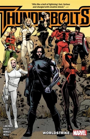 Thunderbolts : Worldstrike - Collin Kelly