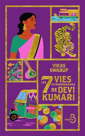 Les sept vies extraordinaires de Devi Kumari - Vikas Swarup