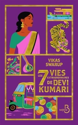 Les sept vies extraordinaires de Devi Kumari - Vikas Swarup