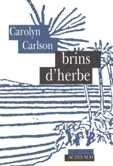 Brins d'herbe - Carolyn Carlson