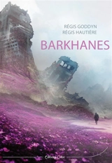 Barkhanes - Régis Goddyn
