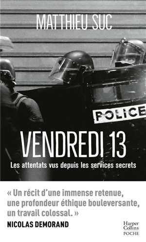 Vendredi 13 : les attentats vus depuis les services secrets - Matthieu Suc
