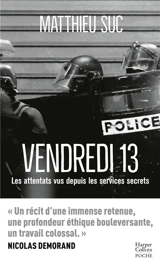 Vendredi 13 : les attentats vus depuis les services secrets - Matthieu Suc