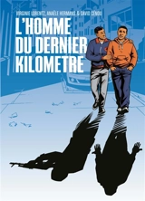 L'homme du dernier kilomètre - Virginie Lorentz